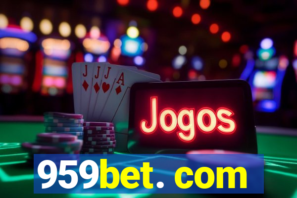 959bet. com